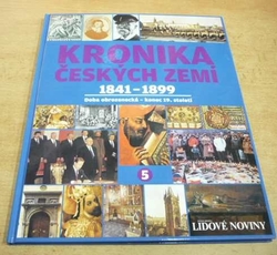 Kronika českých Zemí 5.díl 1841-1899 Doba obrozenecká - konec 19.století (2008)