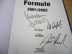 Petr Dufek - Formule 2001/02 PODPISY: autoři + Tomáš Enge (2001