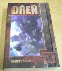 Robert Reed - Dřeň. New Space Opera (2011)