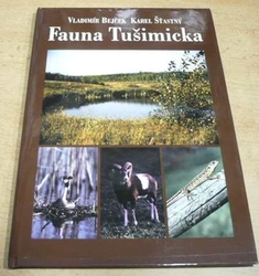 Vladimír Bejček - Fauna Tušimicka (1999)