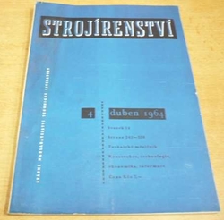 STROJÍRENSTVÍ č.4 Duben 1964 sv.14