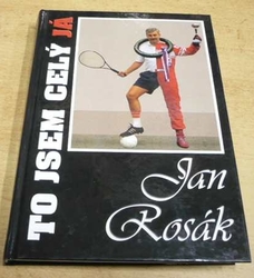 Jan Rosák - To jsem celý já (1998)
