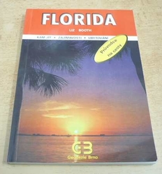 Liz Booth - Florida. Průvodce na cesty (1998)