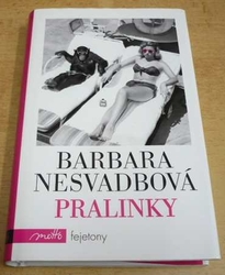 Barbara Nesvadbová - Pralinky (2014)