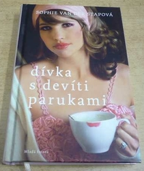 Sophie van Der Stapová - Dívka s devíti parukami (2014)