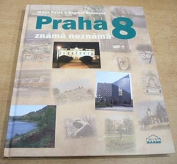 Milan Polák - Praha 8 známá neznámá (2014)
