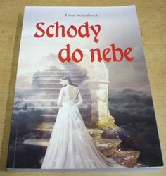 Hana Vobrubová - Schody do nebe (2019)