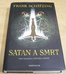 Frank Schatzing - Satan a smrt (2007)