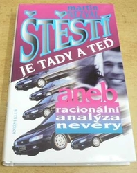 Martin Nezval - Štěstí je tady a teď aneb Racionální analýza nevěry (1996)