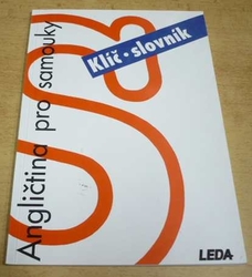 Ludmila Kollmannová - Angličtina pro samouky - Klíč, slovník (1999)