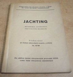 J. Vitáček - Jachting. Metodika jachtingu pro výcvik mládeže