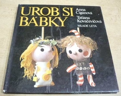 Anna Cigánová - Urob si bábky (1978) slovensky