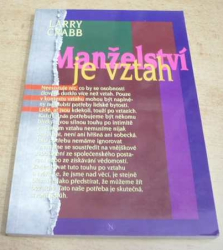 Larry Crabb - Manželství je vztah (1994)