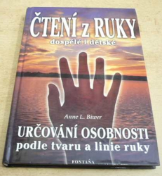 Anne L. Biwer - Čtení z ruky dospělé i dětské (2003)