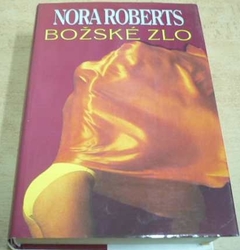 Nora Roberts - Božské zlo (1996)