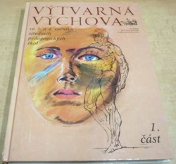 Ján Bartko - Výtvarná výchova ve 3. a 4. ročníku středních pedagogických škol 1. část (1988)