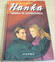 Květa Šímová - Hanka se zamilovala (2000)