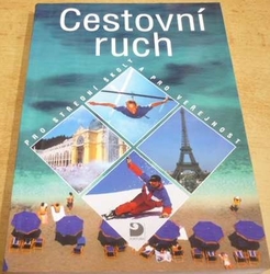 Daniela Drobná - Cestovní ruch pro střední školy a pro veřejnost (2007)