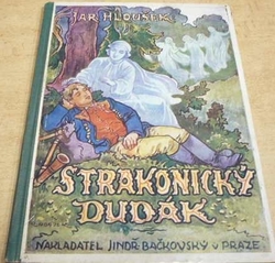 Jaroslav Hloušek - Strakonický dudák (1928)