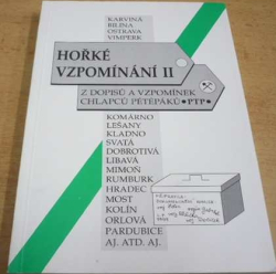 Hořké vzpomínání II. Z dopisů a vzpomínek chlapců pétépáků (1999)