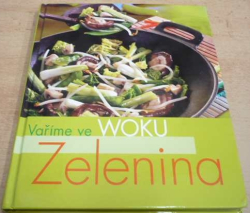 Vaříme ve WOKU. Zelenina