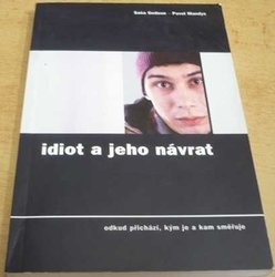 Saša Gedeon - Idiot a jeho návrat (1999)