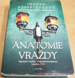 Imogen Robertsonová - Anatomie vraždy (2013)