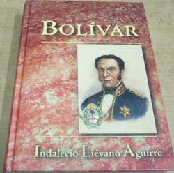 Indalecio Liévano Aguirre - Bolívar (2007)