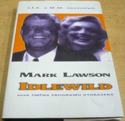 Mark Lawson - Idlewild aneb změna programu vyhrazena (1997)