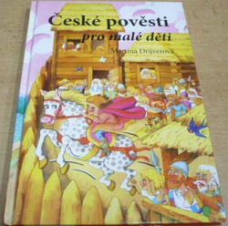 Martina Drijverová - České pověsti pro malé děti (2011)