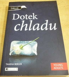 Tamina Berger - Dotek chladu (2013)