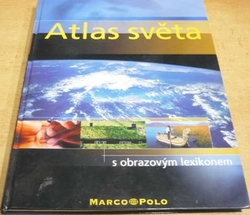 Atlas světa s obrazovým lexikonem (2005) 