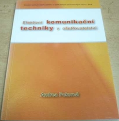 Andrea Pokorná - Efektivní komunikační techniky v ošetřovatelství (2006)