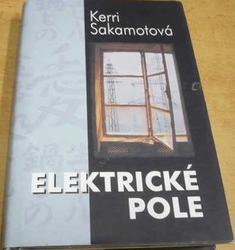 Kerri Sakamotová - Elektrické pole (2002)