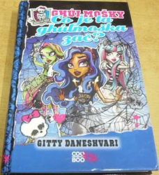 Gitty Daneshvari - Ghúlmošky. Co je ta ghúlmoška zač ? (2014) 