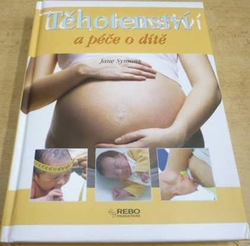 Jane Symons - Těhotenství a péče o dítě (2006)