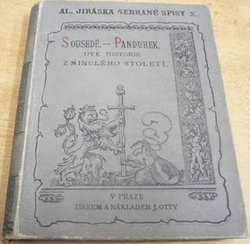 Alois Jirásek - Sousedé. Pandurek (1902)