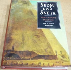 John Romer - Sedm divů světa. Dějiny moderní imaginace (1996)