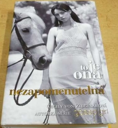 Cecily von Ziegesarová - To je ona nezapomenutelná (2011)