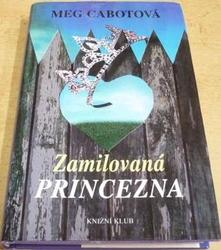 Meg Cabotová - Zamilovaná princezna (2003)