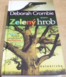 Deborah Crombie - Zelený hrob (2009)