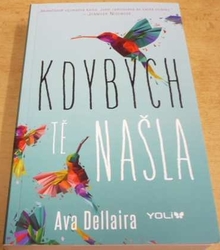 Ava Dellaira - Kdybych tě našla (2019)