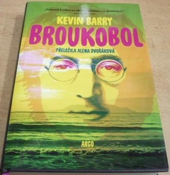 Kevin Barry - Broukobol (2018)