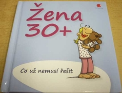 Michael Kernbach - Žena 30+ Co už nemusí řešit (2014)