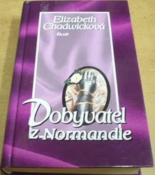 Elizabeth Chadwicková - Dobyvatel z Normandie (2001)