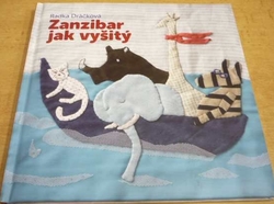 Radka Dráčková - Zanzibar jak vyšitý (2015)