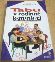 Rotraud A. Pernerová - Tabu v rodinné komunikaci (2000)