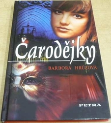 Barbora Hrůzová - Čarodějky (2007)