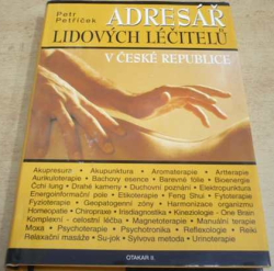 Petr Petříček - Adresář lidových léčitelů v České republice (2000) PODPIS AUTORA !!!
