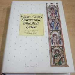 Václav Černý - Staročeská milostná lyrika (1999)